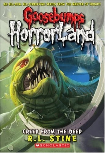 Creep from the Deep 2 Goosebumps Horrorland front cover by R L Stine, ISBN: 0439918707