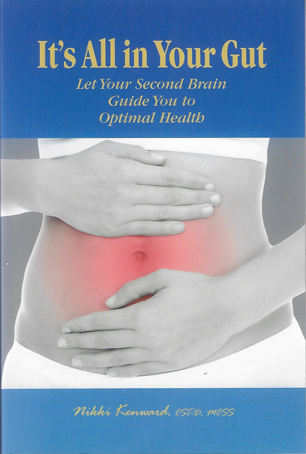 It's All in Your Gut : Let Your Second Brain Guide You to Optimal Health front cover by Nikki Kenward, ISBN: 099079668X