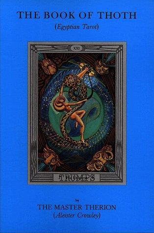 The Book of Thoth front cover by Aleister Crowley, ISBN: 0877282684