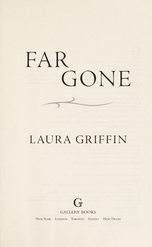 Far Gone front cover by Laura Griffin, ISBN: 1476758859