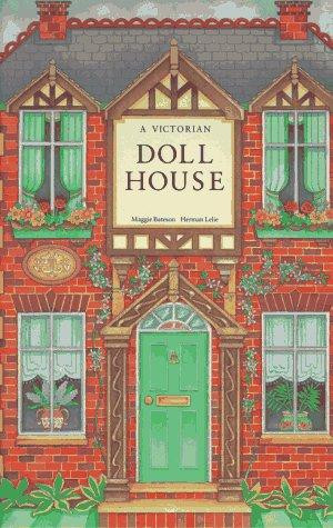Victorian Dollhouse: Pop Up and Tie Back front cover by Herman Lellie, ISBN: 0312062281