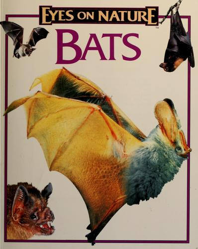 Bats (Eyes on Nature) front cover by celia bland, ISBN: 1561565954