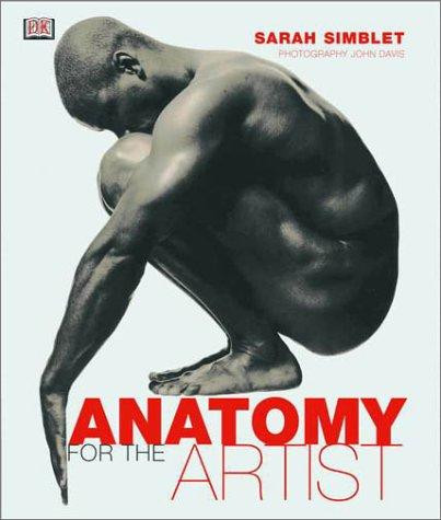 Anatomy for the Artist front cover by Sarah Simblet, ISBN: 078948045X