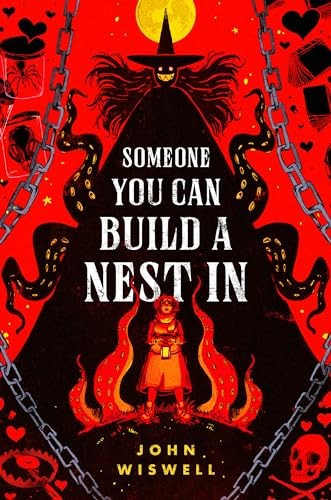 Someone You Can Build a Nest in front cover by John Wiswell, ISBN: 0756419743