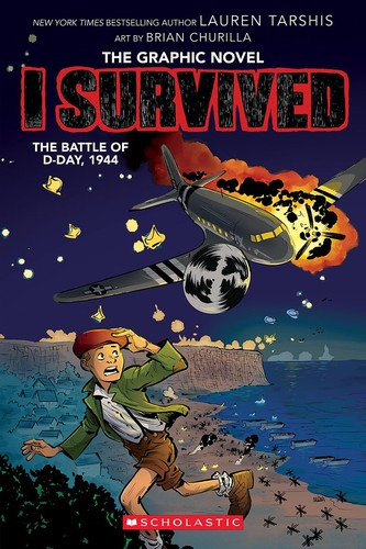 Battle of D-Day, 1944 9 I Survived Graphic Novel front cover by Lauren Tarshis,Lauren Tarshis, ISBN: 1338883046