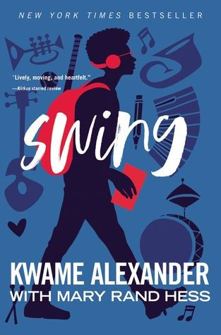Swing front cover by Mary Rand Hess,Kwame Alexander,Kwame Alexander,Mary Rand Hess, ISBN: 0310761948