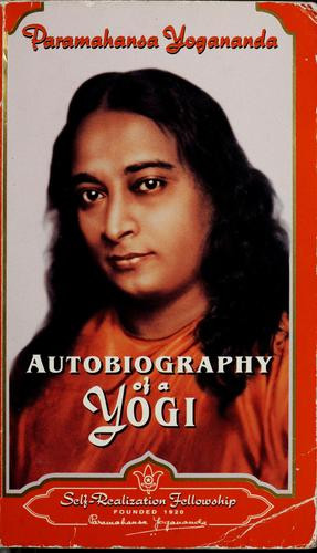 Autobiography of a Yogi front cover by Paramahansa Yogananda, Yogananda, ISBN: 0876120796