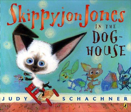 Skippyjon Jones in the Doghouse front cover by Judy Schachner, ISBN: 0142407496