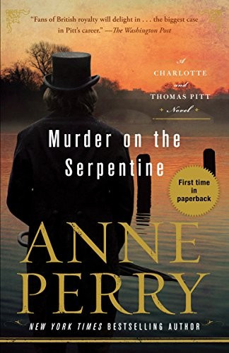 Murder on the Serpentine: A Charlotte and Thomas Pitt Novel front cover by Anne Perry, ISBN: 0425285006