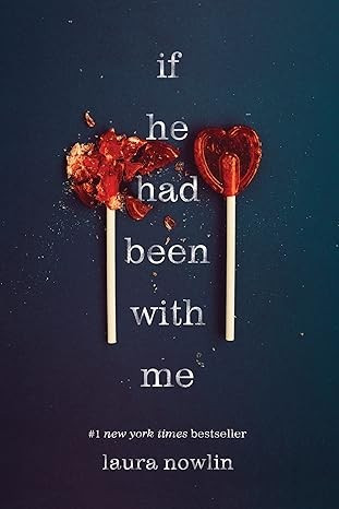 If He Had Been with Me front cover by Laura Nowlin, ISBN: 1728205484