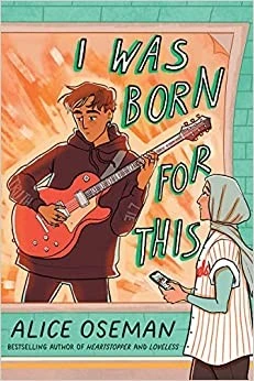 I Was Born for This front cover by Alice Oseman, ISBN: 1338830937