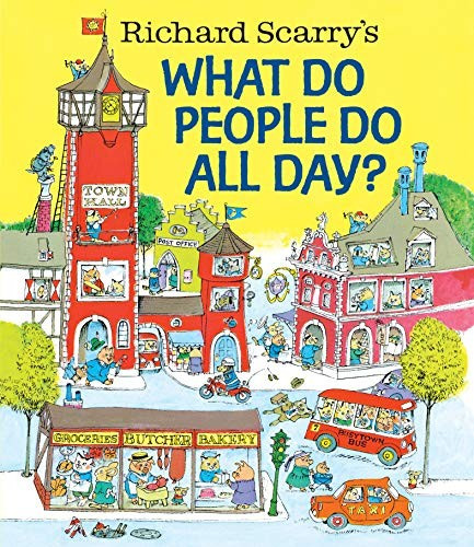 Richard Scarry's What Do People Do All Day? front cover by Scarry, Richard, ISBN: 0553520598