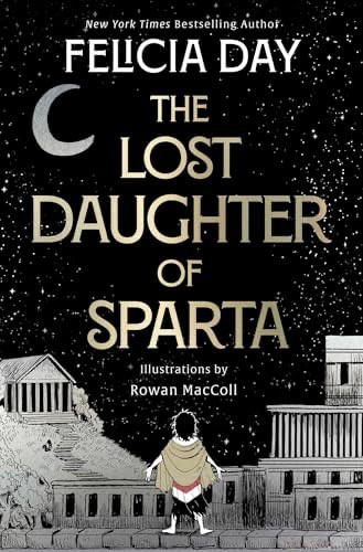 Lost Daughter of Sparta front cover by Felicia Day,Felicia Day, ISBN: 1668010720