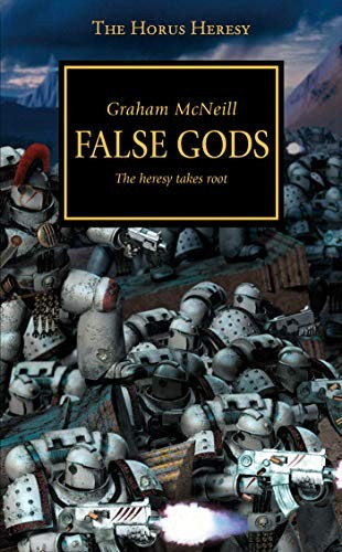 False Gods 2 Horus Heresy (Warhammer 40K) front cover by Graham McNeill, ISBN: 1849707464