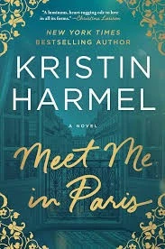 Meet Me in Paris front cover by Kristin Harmel,Kristin Harmel, ISBN: 1668092530