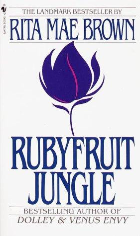 Rubyfruit Jungle front cover by Rita Mae Brown, ISBN: 055327886X