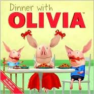 Dinner with Olivia (Olivia Tv Tie-In) front cover, ISBN: 1416971874