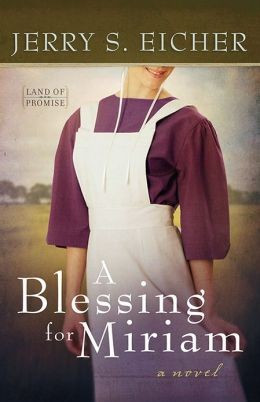 A Blessing for Miriam 2 Land of Promise front cover by Jerry S. Eicher, ISBN: 0736958819