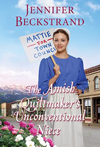 Amish Quiltmaker's Unconventional Niece front cover by Jennifer Beckstrand, ISBN: 1420152033