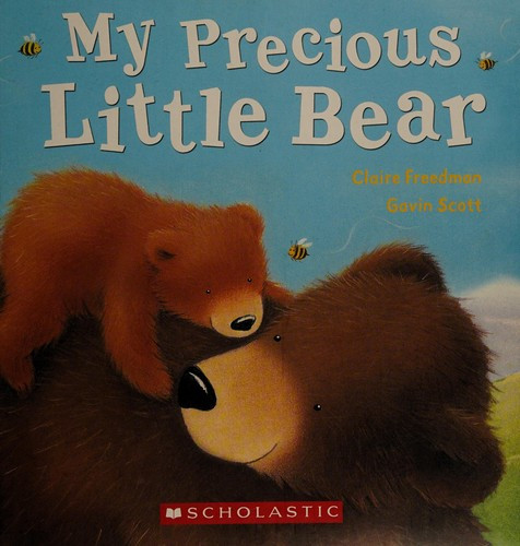 My Precious Little Bear front cover by Claire Freedman, ISBN: 054527432X