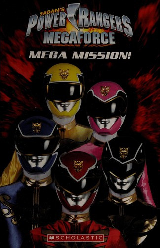 Power Rangers Megaforce: Reader #1 (Scholastic Readers: Power Rangers Megaforce) front cover by Ace Landers, ISBN: 0545541212