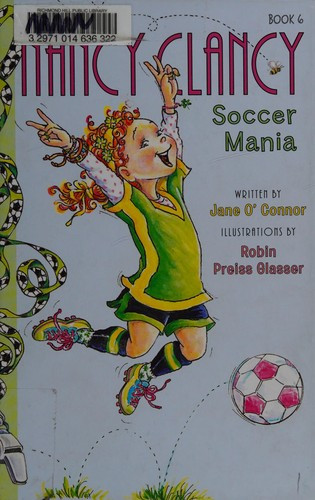 Soccer Mania 6 Nancy Clancy front cover by Jane O'Connor, ISBN: 0062269674