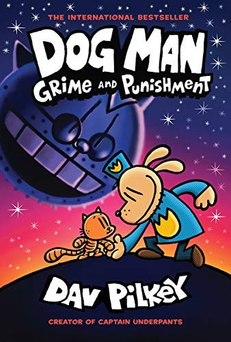 Grime and Punishment 9 Dog Man front cover by Dav Pilkey, ISBN: 1338535625