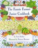 Fannie Farmer Junior Cookbook (New and Rev) front cover by Joan Scobey,Patience Brewster, ISBN: 0316776246