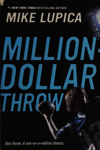 Million-Dollar Throw front cover by Mike Lupica, ISBN: 0142415588