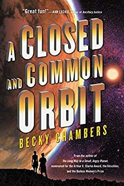 A Closed and Common Orbit 2 Wayfarers front cover by Becky Chambers, ISBN: 0062569406