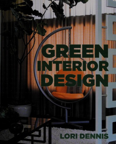 Green Interior Design front cover by Lori Dennis, ISBN: 1581157452