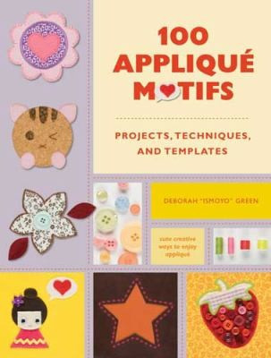 100 Applique Motifs front cover by Deborah Green, ISBN: 0896897257