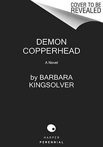 Demon Copperhead front cover by Barbara Kingsolver, ISBN: 0063251981
