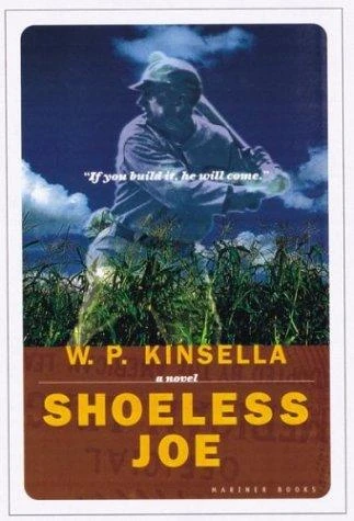 Shoeless Joe front cover by W P Kinsella, ISBN: 0395957737