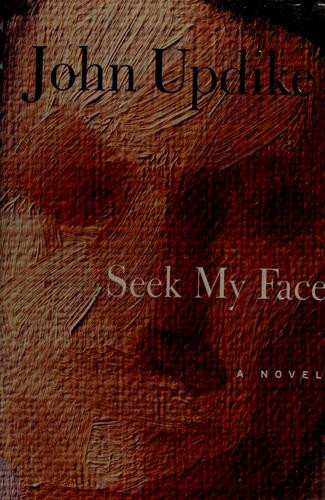 Seek My Face front cover by John Updike, ISBN: 0375414908