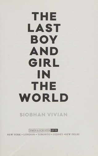 The Last Boy and Girl in the World front cover by Siobhan Vivian, ISBN: 1481452290
