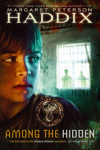 Among the Hidden 1 Shadow Children front cover by Margaret Peterson Haddix, ISBN: 0545493129