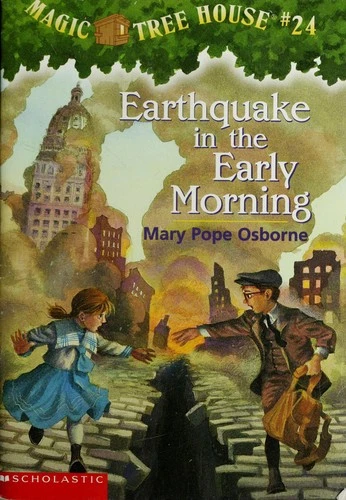 Earthquake In the Early Morning 24 Magic Tree House front cover by Mary Pope Osborne, ISBN: 0439371163