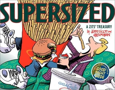 Zits Supersized: A Zits Treasury front cover by Jerry Scott,Rebecca Tanquery, ISBN: 0740733079