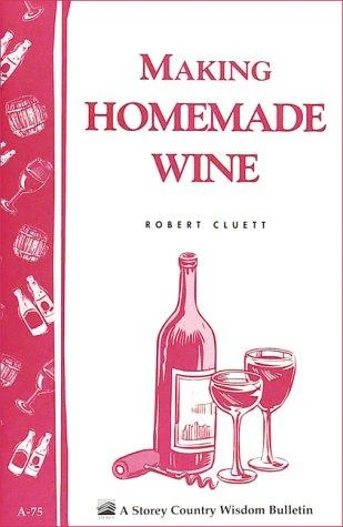 Making Homemade Wine front cover by Gardenway Editors, ISBN: 0882662899
