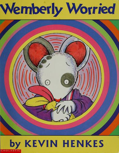 Wemberly Worried front cover by Kevin Henkes, ISBN: 0439288274