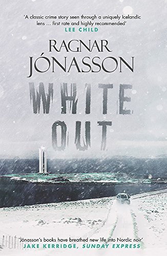 Whiteout (Dark Iceland) front cover by Ragnar Jonasson, ISBN: 1910633895