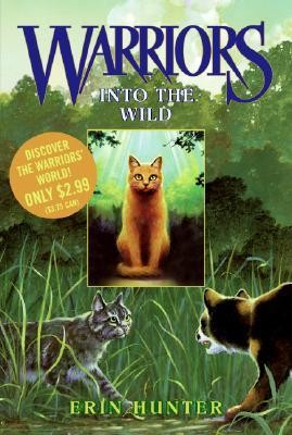 Into the Wild 1 Warriors: The Prophecies Begin front cover by Erin Hunter, ISBN: 0062366963