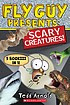 Fly Guy Presents: Scary Creatures (Fly Guy Presents) front cover by Tedd Arnold, ISBN: 1338565907