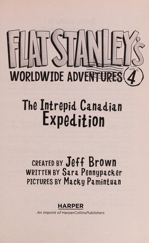 The Intrepid Canadian Expedition 4 Flat Stanley's Worldwide Adventures front cover by Jeff Brown, ISBN: 0061429961