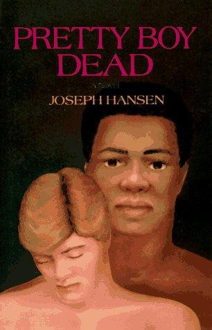 Pretty Boy Dead front cover by Joseph Hansen, ISBN: 0917342488