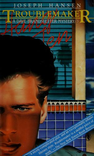 Troublemaker: A Dave Brandstetter Mystery (Owl Book) front cover by Joseph Hansen, ISBN: 0030574870