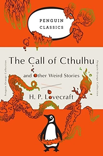 The Call of Cthulhu and Other Weird Stories: (Penguin Orange Collection) front cover by H. P. Lovecraft, ISBN: 0143129457