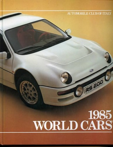 World Cars, 1985 front cover by Automobile Club of Italy, ISBN: 0910714177