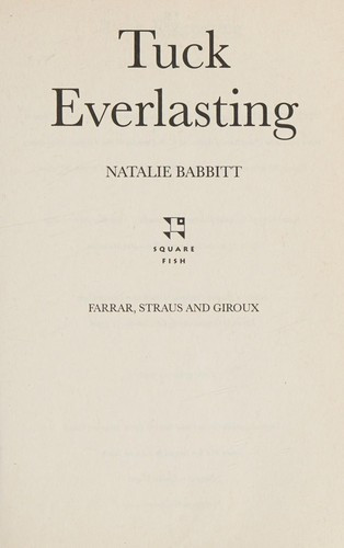 Tuck Everlasting front cover by Natalie Babbitt, ISBN: 0312369816